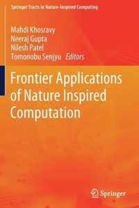 Frontier Applications of Nature Inspired Computation