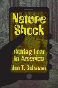 Nature Shock  Getting Lost in America