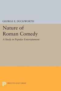 Nature of Roman Comedy - A Study in Popular Entertainment