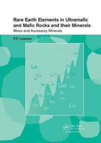 Rare Earth Elements in Ultramafic and Mafic Rocks and their Minerals