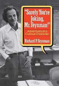 Surely You're Joking, Mr. Feynman!