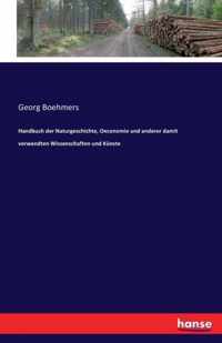 Handbuch der Naturgeschichte, Oeconomie und anderer damit verwandten Wissenschaften und Kunste