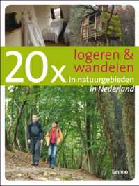 20 x logeren en wandelen in natuurgebieden in Nederland