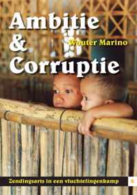 Ambitie & Corruptie