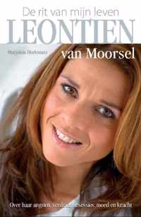 Leontine van Moorsel, de rit van mijn leven