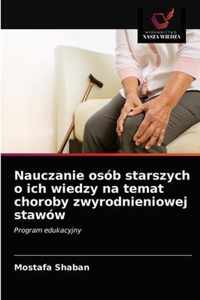 Nauczanie osob starszych o ich wiedzy na temat choroby zwyrodnieniowej stawow