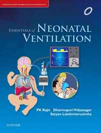 Essentials of Neonatal Ventilation, 1st edition