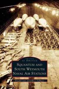 Squantum and South Weymouth Naval Air Stations