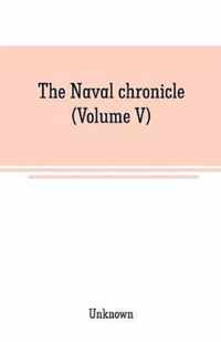 The Naval chronicle (Volume V)