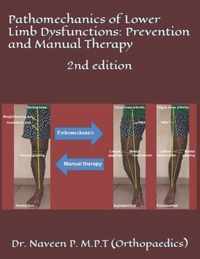 Pathomechanics of Lower Limb Dysfunctions: Prevention and Manual Therapy