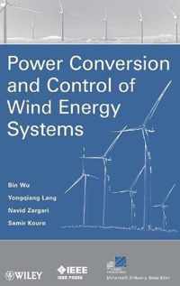 Power Conversion and Control of Wind Energy Systems