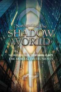 Navigating The Shadow World