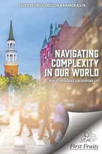 Navigating Complexity In Our World