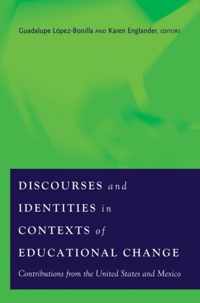 Discourses and Identities in Contexts of Educational Change