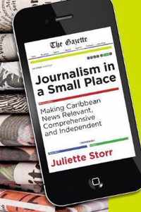 Journalism in a Small Place