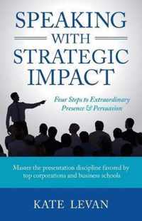 Speaking with Strategic Impact