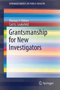 Grantsmanship for New Investigators