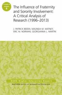 The Influence of Fraternity and Sorority Involvement: A Critical Analysis of Research (1996 - 2013)