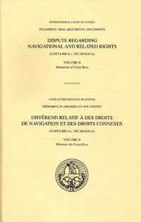 Dispute regarding navigational and related rights: (Costa Rica v. Nicaragua), Vol. II