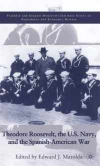 Theodore Roosevelt, the U.S. Navy, and the Spanish-American War