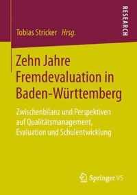 Zehn Jahre Fremdevaluation in Baden Wuerttemberg