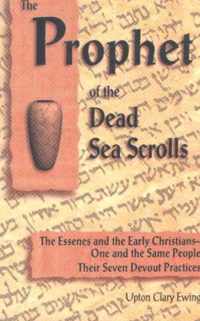 Prophet of the Dead Sea Scrolls