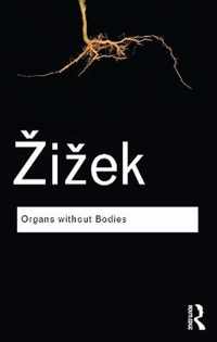 Organs Without Bodies: On Deleuze and Consequences