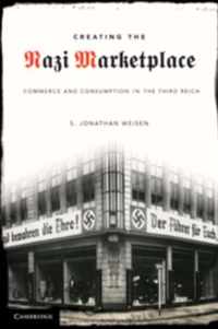 Creating the Nazi Marketplace