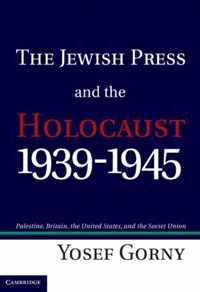 Jewish Press And The Holocaust, 1939-1945