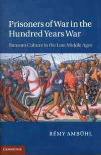 Prisoners of War in the Hundred Years War