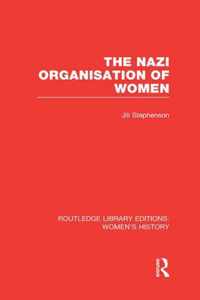 The Nazi Organisation of Women