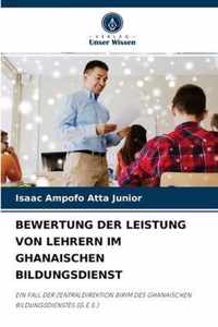 Bewertung Der Leistung Von Lehrern Im Ghanaischen Bildungsdienst