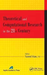 Theoretical and Computational Research in the 21st Century