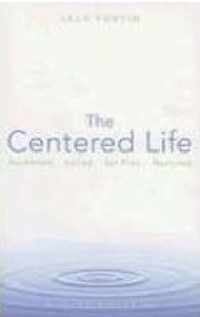 The Centered Life