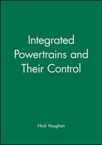 Integrated Powertrains and Their Control