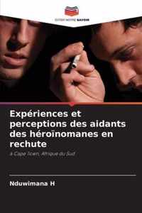 Experiences et perceptions des aidants des heroinomanes en rechute