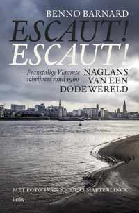 Escaut! Escaut!