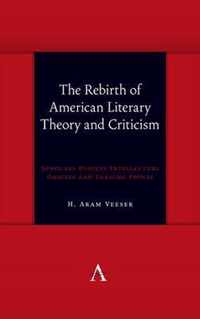 The Rebirth of American Literary Theory and Criticism