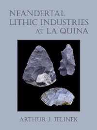 Neandertal Lithic Industries at La Quina