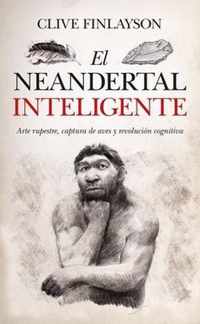 El Neandertal Inteligente