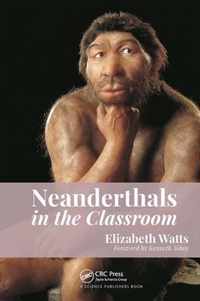 Neanderthals in the Classroom