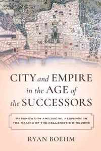 City and Empire in the Age of the Successors