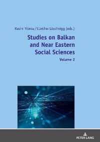 Studies on Balkan and Near Eastern Social Sciences  Volume 2