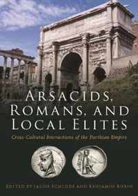 Arsacids, Romans and Local Elites