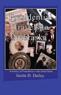 Presidential Travels to Nebraska