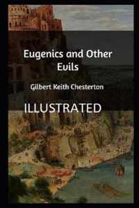 Eugenics and Other Evils Illustrated