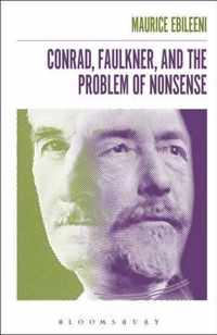 Conrad, Faulkner, and the Problem of Nonsense