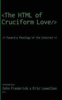 The HTML of Cruciform Love