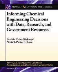 Informing Chemical Engineering Decisions With Data, Research, and Government Resources