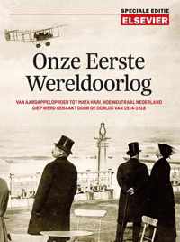 Elsevier Speciale Editie  -   Onze Eerste Wereldoorlog